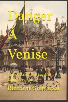 Paperback Danger Á Venise: Maison Arkonak Rhugen 6 Édition Française [French] Book