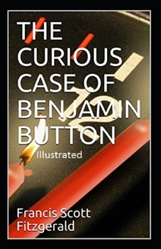 Paperback The Curious Case of Benjamin Button Illustrated Book