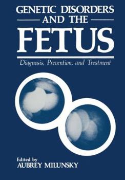 Paperback Genetic Disorders and the Fetus: Diagnosis, Prevention, and Treatment Book