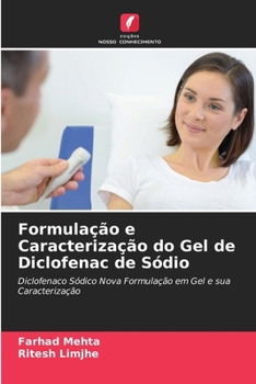 Paperback Formulação e Caracterização do Gel de Diclofenac de Sódio [Portuguese] Book