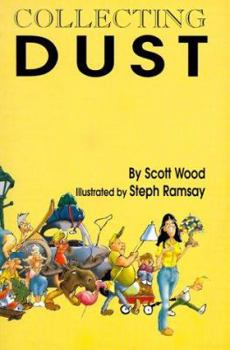 Paperback Collecting Dust: Being a Collection of Essays, Sketches, Stories, Spoofs, Gags, Jocosities, and Nonsense about the World of Antiques & Book