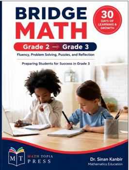 Paperback Bridge Math: Grade 2 to Grade 3: Fluency, Problem Solving, Puzzles, and Reflection Book
