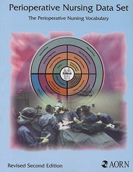 Paperback Perioperative Nursing Data Set: The Perioperative Nursing Vocabulary Book