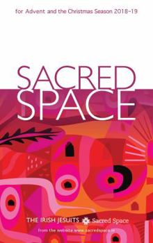 Paperback Sacred Space for Advent and the Christmas Season 2018-2019 Book