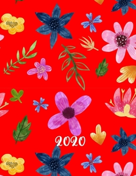 2020: Weekly Monthly Yearly Planner, 12 Month Notebook Journal Dated Agenda Appointment Calendar Organizer Book To Do, Red Ground with Cheery Flowers Scattered