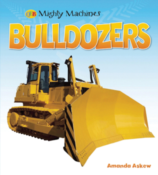 Hardcover Bulldozers (Mighty Machines QEB) Book