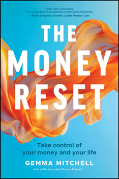 Paperback The Money Reset: Take Control of Your Money and Your Life Book