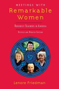 Paperback Meetings with Remarkable Women: Buddhist Teachers in America Book