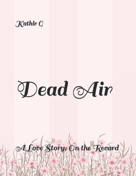 Paperback Dead Air: A Love Story, On the Record Book