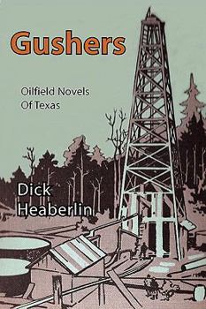 Paperback Gushers: Oilfield Novels of Texas Book