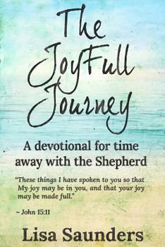 Paperback The JoyFull Journey: A devotional for time away with the Shepherd Book