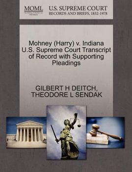 Paperback Mohney (Harry) V. Indiana U.S. Supreme Court Transcript of Record with Supporting Pleadings Book