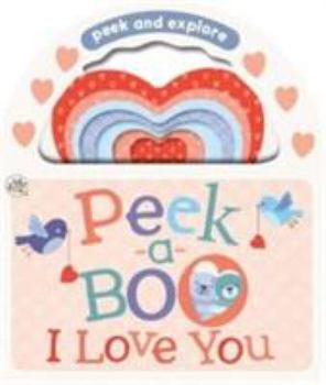 Little Learners Peek-a-Boo I Love You