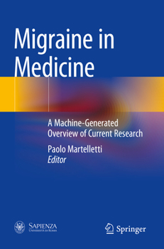 Paperback Migraine in Medicine: A Machine-Generated Overview of Current Research Book