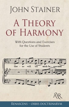 Paperback A Theory of Harmony: With Questions and Exercises for the Use of Students Book