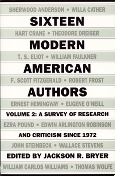 Sixteen Modern American Authors: A Survey of Research and Criticism