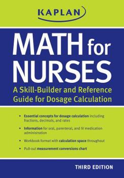 Paperback Math for Nurses: A Skill-Builder and Reference Guide for Dosage Calculation Book