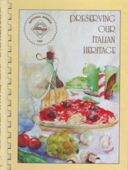 Spiral-bound Preserving Our Italian Heritage: A Cookbook Book