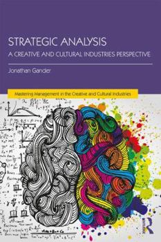 Paperback Strategic Analysis: A Creative and Cultural Industries Perspective Book