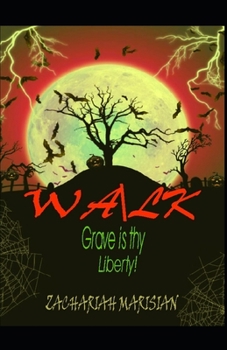 Paperback Walk: Grave is Thy Liberty Book