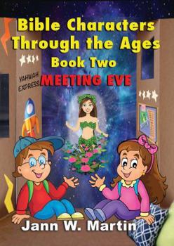 Paperback Bible Characters Through the Ages Book Two: Meeting Eve Book