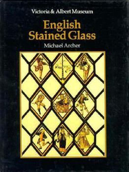 Hardcover An Introduction to English Stained Glass Book