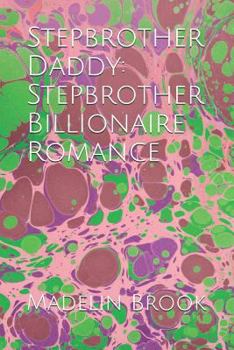 Paperback Stepbrother Daddy: Stepbrother Billionaire Romance Book