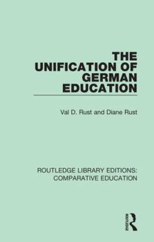 Hardcover The Unification of German Education Book