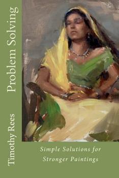 Paperback Problem Solving: Simple Solutions for Stronger Paintings Book