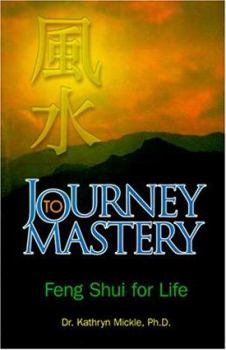 Paperback Journey to Mastery: Feng Shui for Life Book