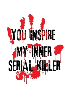 Paperback Notebook: Serial Killer Killer Sarcasm Nuisance Gifts 120 Pages, 6X9 Inches, Graph Paper Book
