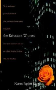 The Reluctant Witness