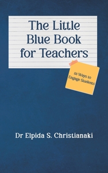 Paperback The Little Blue Book for Teachers Book