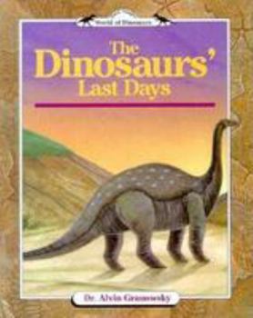 Hardcover The Dinosaurs' Last Days Book