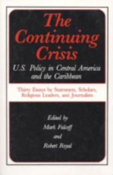 Hardcover The Continuing Crisis: U.S. Policy in Central America and the Caribbean Book