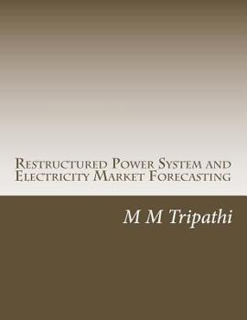 Paperback Restructured Power System and Electricity Market Forecasting Book