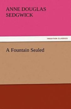 A Fountain Sealed