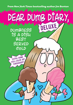 Hardcover Dumbness Is a Dish Best Served Cold (Dear Dumb Diary: Deluxe) Book