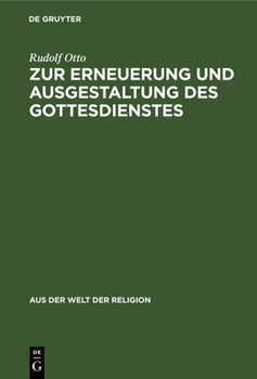 Hardcover Zur Erneuerung Und Ausgestaltung Des Gottesdienstes [German] Book