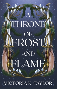 A Throne of Frost and Flame (Fate of Ashes)