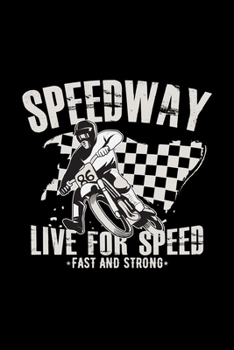 Paperback Speedway live for speed fast and strong: 6x9 Speedway - grid - squared paper - notebook - notes Book