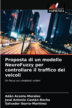 Paperback Proposta di un modello NeuroFuzzy per controllare il traffico dei veicoli [Italian] Book