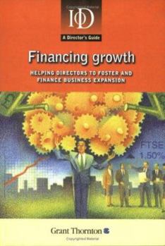 Paperback Financing Growth: A Director's Guide Book