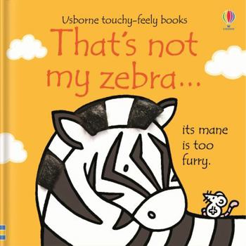 That's Not My Zebra… - Book  of the That's Not My...