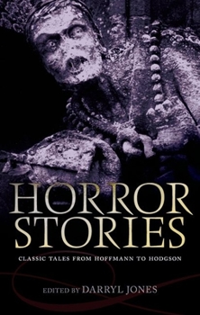 Hardcover Horror Stories: Classic Tales from Hoffmann to Hodgson Book