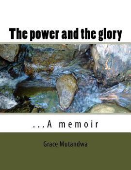 Paperback The power and the glory: ...A memoir Book