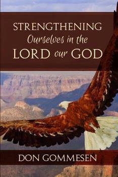 Paperback Strengthening Ourselves in the Lord Our God Book