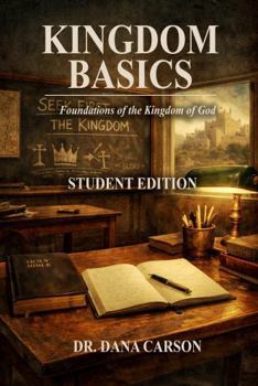 Paperback Kingdom Basics: Foundations of the Kingdom of God Book