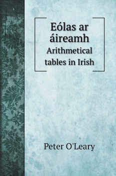 Hardcover E?las ar ?ireamh: Arithmetical tables in Irish Book