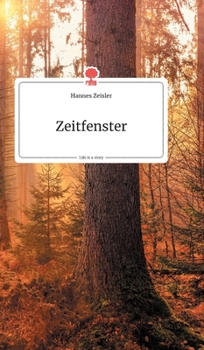 Hardcover Zeitfenster. Life is a Story - story.one [German] Book